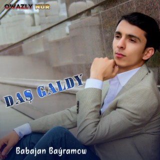 Dash Galdy (Babajan Bayramow)