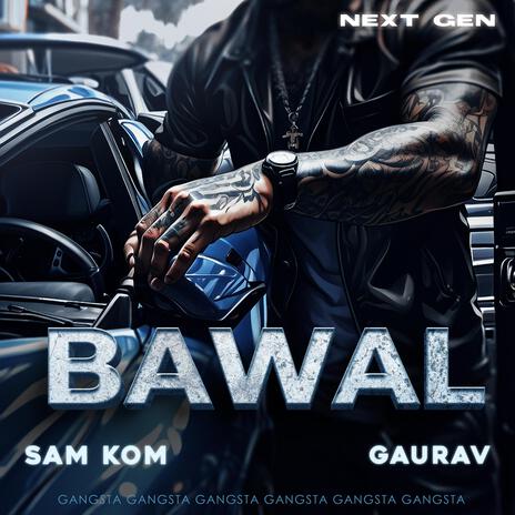 BAWAL ft. Gaurav | Boomplay Music