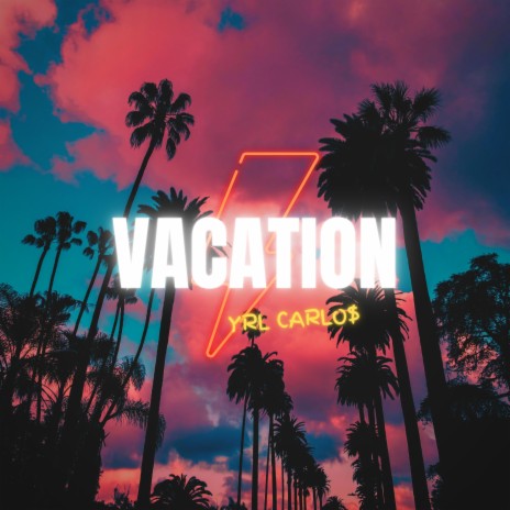 Vacation | Boomplay Music