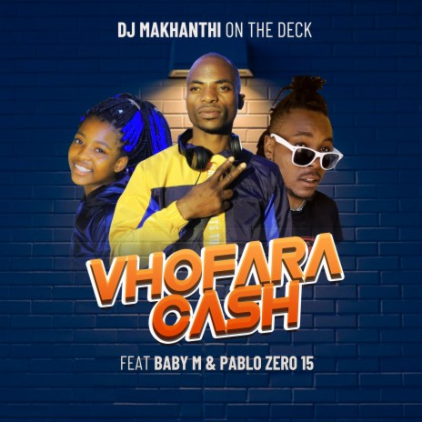 Vhofara cash ft. Baby m & pablo zero 15 | Boomplay Music