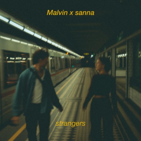 strangers ft. SANNA | Boomplay Music