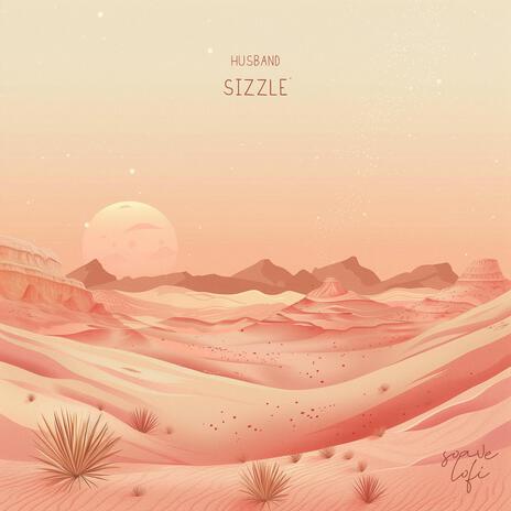 Sizzle ft. soave lofi | Boomplay Music