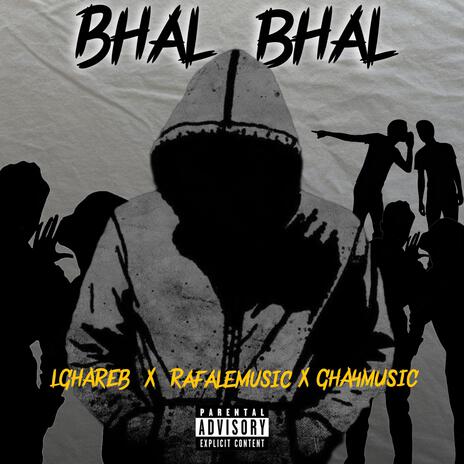 BHAL BHAL ft. Gha4music & Rafalemusic | Boomplay Music