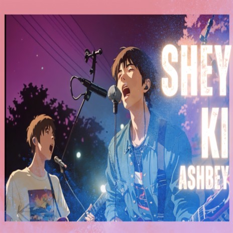 Shey Ki Ashbey | Boomplay Music