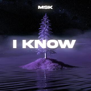 I Know lyrics | Boomplay Music