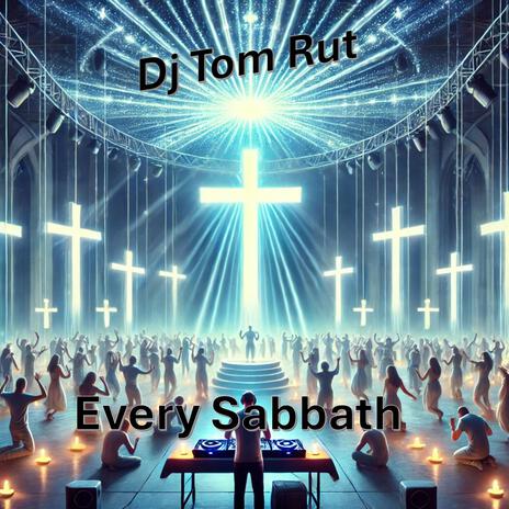 Every Sabbath ft. Elia Foxx | Boomplay Music