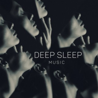 Deep Sleep Music: Hypnotic Sounds for a Restful Night, Relaxing Music for Sleep, Meditation & Insomnia Relief