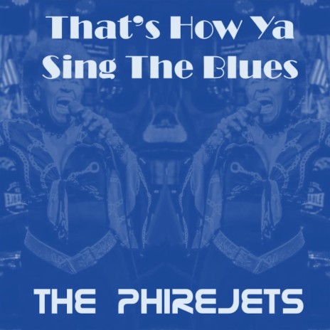 That's How Ya Sing The Blues | Boomplay Music