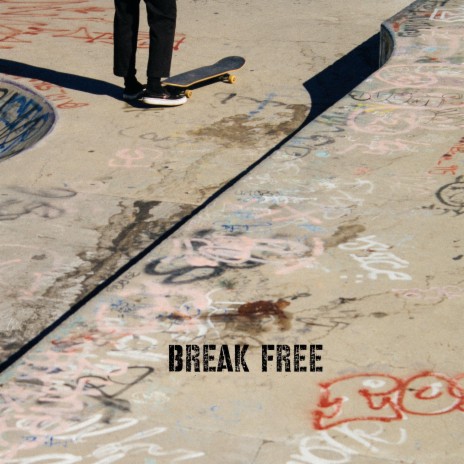 Break free | Boomplay Music