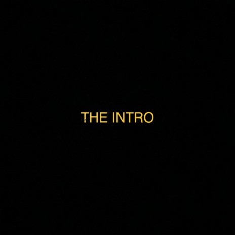 THE INTRO | Boomplay Music