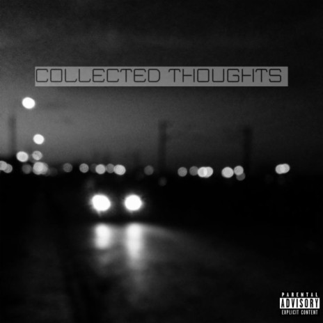 Collected Thoughts | Boomplay Music