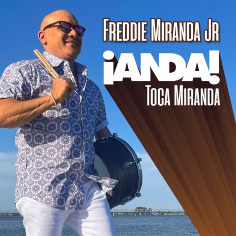 Anda! Toca Miranda ft. Manolo Mairena