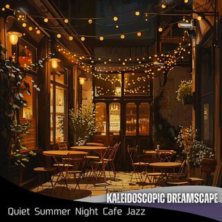 Quiet Summer Night Cafe Jazz