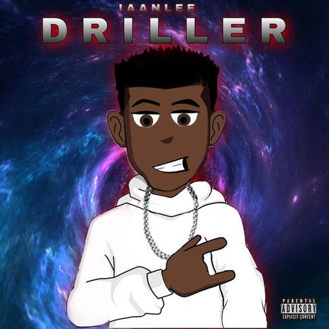 driller | Boomplay Music