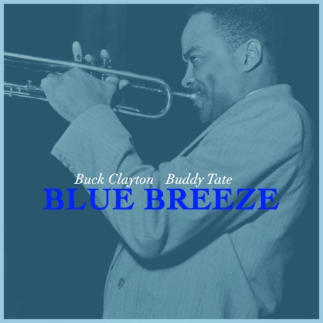 Blue Breeze ft. Buddy Tate | Boomplay Music