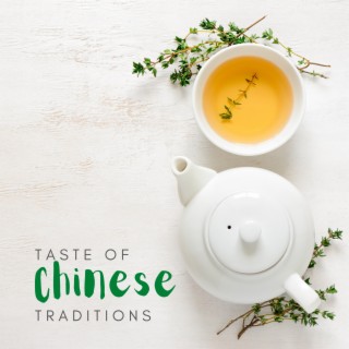 Taste of Chinese Traditions: Instrumental China Music for Oriental Restaurant or Asian Tea House Background