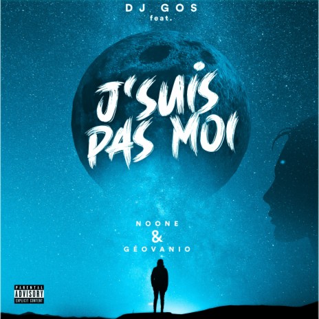 J'suis pas moi ft. Noone & Géovanio | Boomplay Music