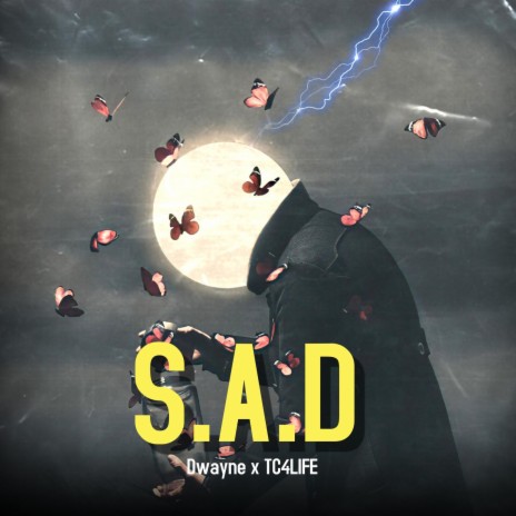 S.A.D (feat. TC4LIFE) | Boomplay Music