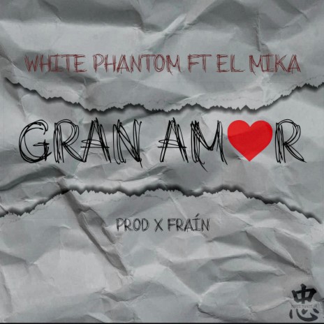 Gran Amor ft. EL MIKA