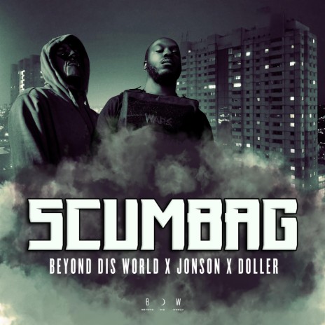 Scumbag ft. Doller & Jonson | Boomplay Music