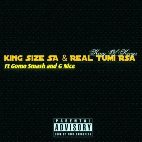 King OF Kings ft. Real Tumi Sa, Gomo Smash, Delah Viki & G Nice SA | Boomplay Music