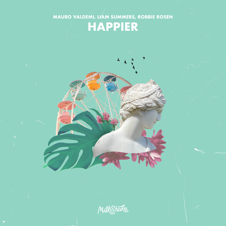 Happier ft. Robbie Rosen & Mauro Valdemi | Boomplay Music