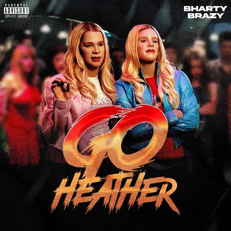 Go Heather | Boomplay Music