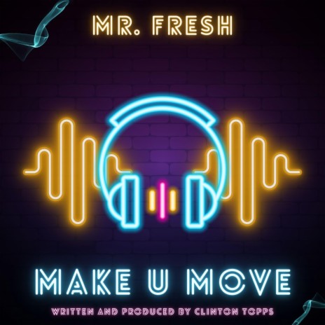 make u move | Boomplay Music