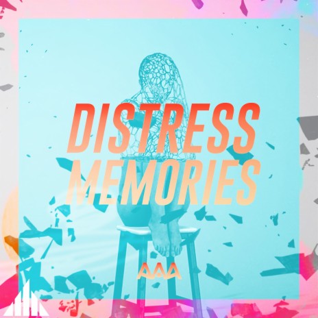 Distress Memories | Boomplay Music