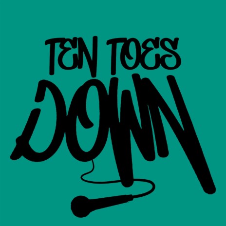 Ten Toes Down ft. Ty Palomino & Dirty Mike