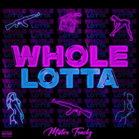 WHOLE LOTTA | Boomplay Music