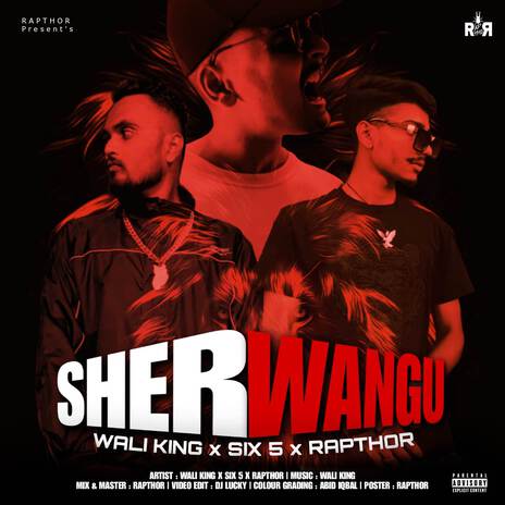 SHER WANGU ft. Wali King & Six 5 | Boomplay Music