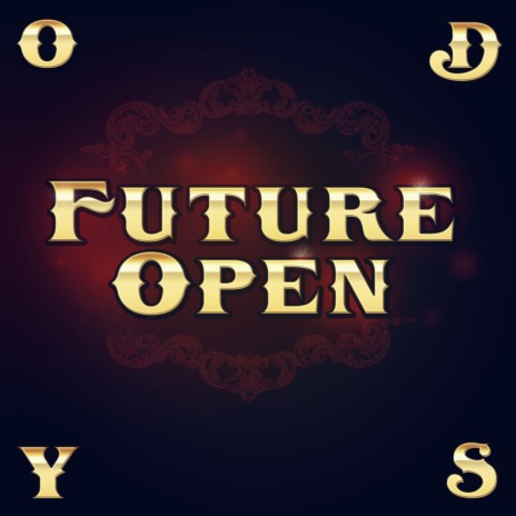 Future Open | Boomplay Music