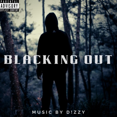 Blacking Out | Boomplay Music