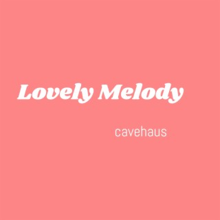 Lovely Melody lyrics | Boomplay Music