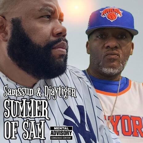 Summer of Sam ft. Djaytiger | Boomplay Music