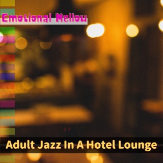 Adult Jazz In A Hotel Lounge