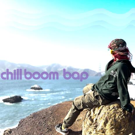 Chill Boom Bap | Boomplay Music