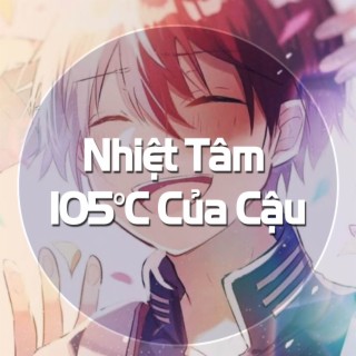 SUPER IDOL - Nhiệt Tâm 105°C Của Cậu