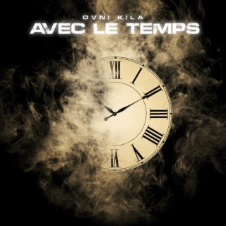 AVEC LE TEMPS