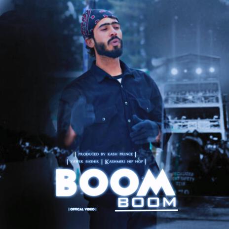 Boom Boom ft. Yawer Bashir | Boomplay Music