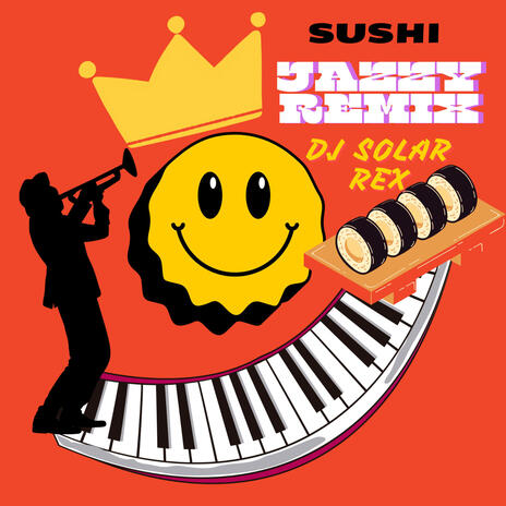 SUSHI (Jazzy Remix) | Boomplay Music