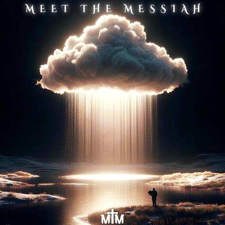 Meet The Messiah | Boomplay Music