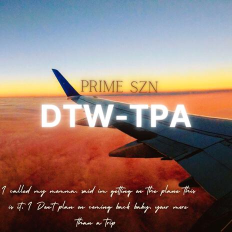 DTW to TPA | Boomplay Music