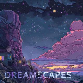 Dreamscapes