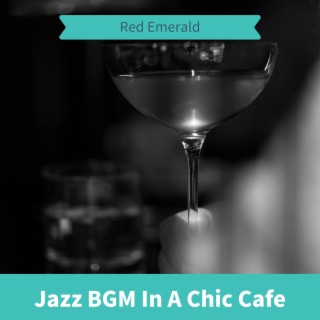 Jazz BGM In A Chic Cafe