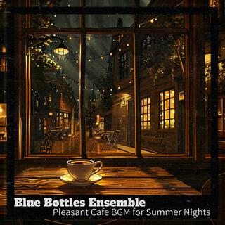 Pleasant Cafe Bgm for Summer Nights