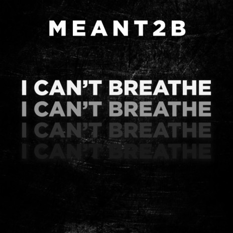 I Can't Breathe | Boomplay Music