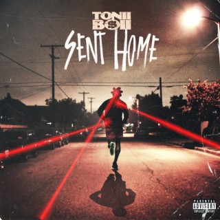 Sent Home lyrics | Boomplay Music