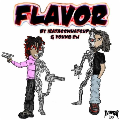 FLAVOR! ft. Ieatasswhatsup 🅴 | Boomplay Music